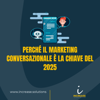 Increase: Marketing conversazionale 2025